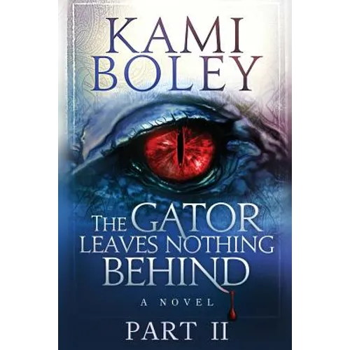 The Gator Leaves Nothing Behind - Part II