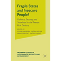 Fragile States and Insecure People?: Violence, Security, and Statehood in the Twenty-First Century