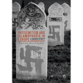 Antisemitism and Islamophobia in Europe: A Shared Story?