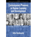 Contemporary Pioneers in Human Learning and Development: Teaching, Research, and Applications