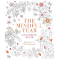 Mindful Year Coloring Book: 45 Designs and Quotes to Color Yourself Calm Through the Seasons