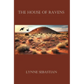 The House of Ravens: An Archaeological Reminiscence