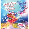 Santa Claus is Coming to The Town: A Fun Christmas Book for Kids