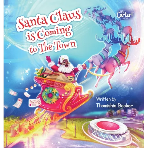 Santa Claus is Coming to The Town: A Fun Christmas Book for Kids