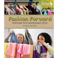 Fashion Forward: Striving for Sustainable Style