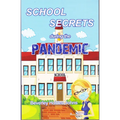 School Secrets During the Pandemic