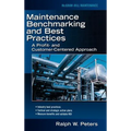 Maintenance Benchmarking and Best Practices