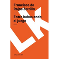Entre bobos anda el juego