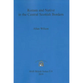 Roman and Native in the Central Scottish Borders
