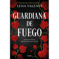 Guardiana de Fuego / The Guardian of Fire
