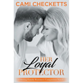 Her Loyal Protector: A Strong Family Romance Companion Novel