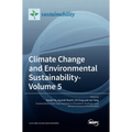 Climate Change and Environmental Sustainability- Volume 5