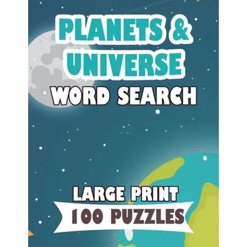 PLANETS AND UNIVERSE WORD SEARCH LARGE PRINT 100 puzzle: English Version word search planets mercury, sun, moon for teens and adults