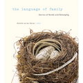 The Language of Family: Stories of Bonds and Belonging