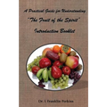 A Practical Guide for Understanding the Fruit of the Spirit: Introduction Booklet