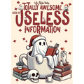 Totally Awesome Book of Useless Information: A Delightfully Absurd Collection of Unusual Knowledge for Adults and Teens