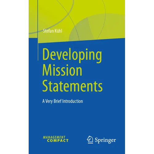 Developing Mission Statements: A Very Brief Introduction
