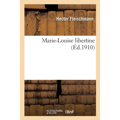 Marie-Louise libertine