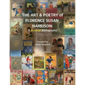 The Art & Poetry of FLORENCE SUSAN HARRISON: A Pictorial Bibliography