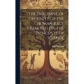 The Doctrine of the Unity of the Human Race Examined On the Principles of Science