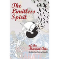 The Limitless Spirit of the Martial Arts