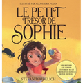 Le petit trésor de Sophie: Une histoire sur l'espoir, l'estime de soi et la résilience dans un monde difficile