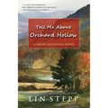 Tell Me About Orchard Hollow