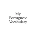 My Portuguese vocabulary - learn the Portuguese language, learn Portuguese, vocabulary book, 6x9 inch, 120 Pages