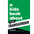 A Kids Book about Being Transgender