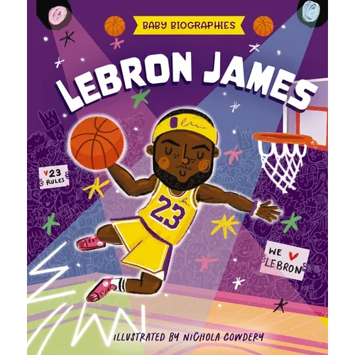 Baby Biographies: Lebron James: My Baby's Introduction to the Basketball Legend