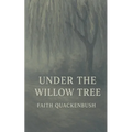 Under The Willow Tree