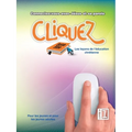 Cliquez, Livre #1: Les leçons de l'éducation chrétienne