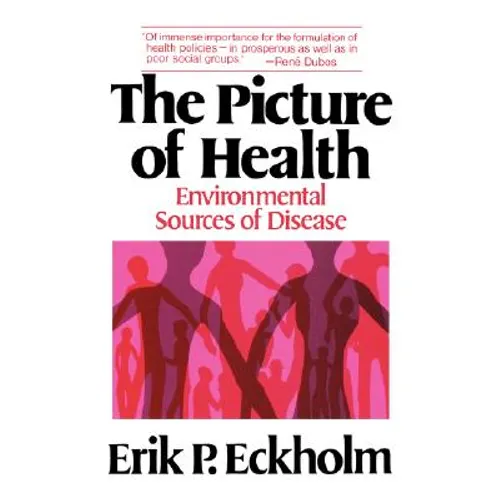 The Picture of Health: Environmental Sources of Disease