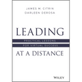 Leading at a Distance: Practical Lessons for Virtual Success