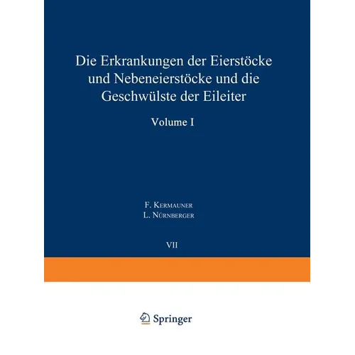 Die Erkrankungen Der Eierstöcke Und Nebeneierstöcke Und Die Geschwülste Der Eileiter