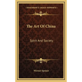 The Art Of China: Spirit And Society