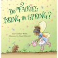 Do Fairies Bring the Spring?