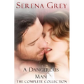 A Dangerous Man (The Complete Collection): Awakening, Rebellion, Claim, & Surrender