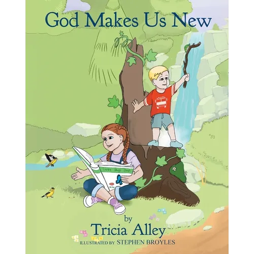 God Makes Us New