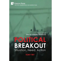 Political Breakout: Situation, Need, Action