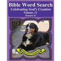 Bible Word Search Celebrating God's Creation Volume 31: Romans #1 Extra Large Print