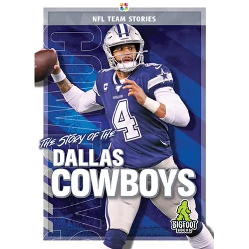 The Story of the Dallas Cowboys