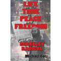 Life in the Time of Peace and Freedom: Evolution of a Berkeley Radical