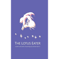 The Lotus Eater: a poem and series of paintings by thomas flynn ii