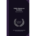 Public Opinion on Socialism: Preface by William Bull