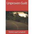 Unproven Guilt
