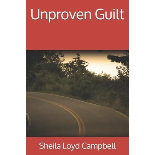 Unproven Guilt