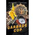 Garbage Cop