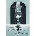 Par-Delà le Deuil