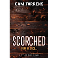 Scorched: Burn Me Once...